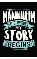 Mannheim It's where my story begins: DIN A5 110 Seiten gepunktetes, leeres Notizbuch Inspiration Journal Reise Tagebuch Motivation Zitat Kollektion