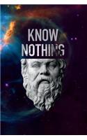 Know Nothing: 6x9 120-page lined and blank notebook journal notepad scribble book diary workbook for philosophers