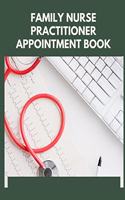 Family Nurse Practitioner Appointment Book