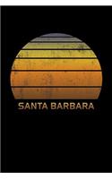 Santa Barbara: California Wide Ruled Notebook Paper For Work, Home Or School. Vintage Sunset Note Pad Journal For Family Vacations. Travel Diary Log Book For Adult