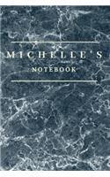Michelle's Notebook: Personalised Custom notebook for Michelle: Beautiful marble effect notebook notepad jotter - makes a special personal gift and present for Michelle