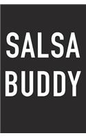 Salsa Buddy: A 6x9 Inch Matte Softcover Journal Notebook with 120 Blank Lined Pages and a Funny Friendship Cover Slogan