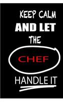 Keep Calm and Let the Chef Handle It