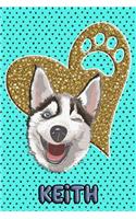 Husky Life Keith: College Ruled Composition Book Diary Lined Journal Blue