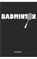 Notebook: Dotted Lined Badminton Notebook (6x9 inches) ideal as a Shuttlecock Journal. Perfect as a Racquetball Book for all Badminton Player. Great gift for 