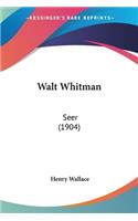 Walt Whitman