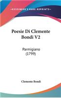 Poesie Di Clemente Bondi V2: Parmigiano (1799)