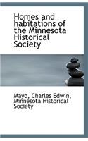 Homes and Habitations of the Minnesota Historical Society