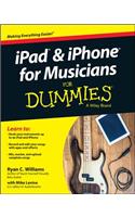 iPad and iPhone for Musicians for Dummies