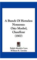 Bunch Of Horseless Nonsense
