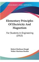 Elementary Principles Of Electricity And Magnetism