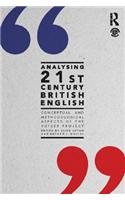 Analysing 21st Century British English