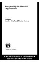 Interpreting the Maternal Organization