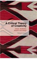 Critical Theory of Creativity