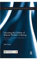 Educating the Children of Migrant Workers in Beijing