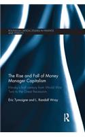 The Rise and Fall of Money Manager Capitalism