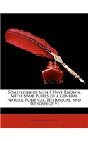 Something of Men I Have Known