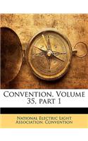 Convention, Volume 35, part 1
