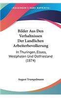 Bilder Aus Den Verhaltnissen Der Landlichen Arbeiterbevolkerung