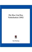 Die Ehre Und Ihre Verletzbarkeit (1892): (German)