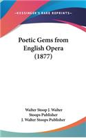 Poetic Gems from English Opera (1877)