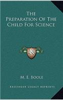The Preparation of the Child for Science