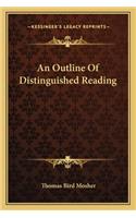 An Outline Of Distinguished Reading: (English)