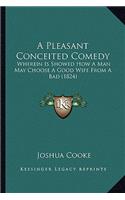 A Pleasant Conceited Comedy