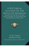 Historical Account Of The Battle Of Waterloo