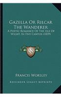 Gazella or Rilcar the Wanderer