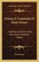 Dramas E Commedia Di Paolo Ferrari