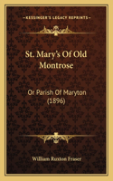 St. Mary's Of Old Montrose