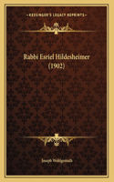 Rabbi Esriel Hildesheimer (1902)
