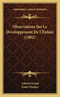 Observations Sur Le Developpement De L'Enfant (1902)