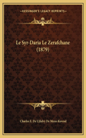 Syr-Daria Le Zerafchane (1879)