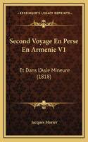 Second Voyage En Perse En Armenie V1