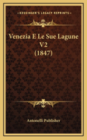 Venezia E Le Sue Lagune V2 (1847)