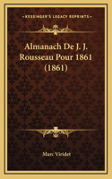Almanach De J. J. Rousseau Pour 1861 (1861)