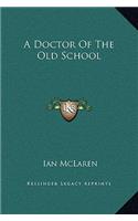 A Doctor of the Old School