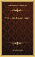 Who is this King of Glory?