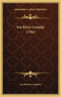 Een Kleyn Cronykje (1764)