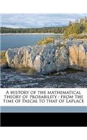 A History of the Mathematical Theory of Probability