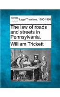 law of roads and streets in Pennsylvania.