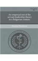An Empirical Test of the Servant Leadership Theory in a Bulgarian Context.: (English)