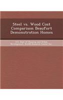 Steel vs. Wood Cost Comparison Beaufort Demonstration Homes