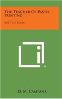The Teacher of Pastel Painting