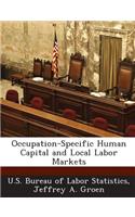 Occupation-Specific Human Capital and Local Labor Markets