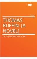 Thomas Ruffin. [a Novel]
