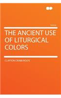 The Ancient Use of Liturgical Colors