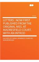 Letters: Now First Published from the Original Mss. at Madresfield Court. with an Introd: Now First Published from the Original Mss. at Madresfield Court. with an Introd